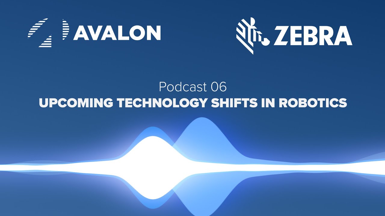 Podcast 06 - Upcoming Technology Shifts in Robotics