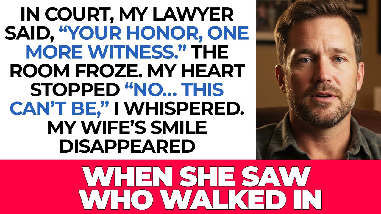 When the “Surprise Witness” Walked In, My Wife and Her Lawyer Turned Pale