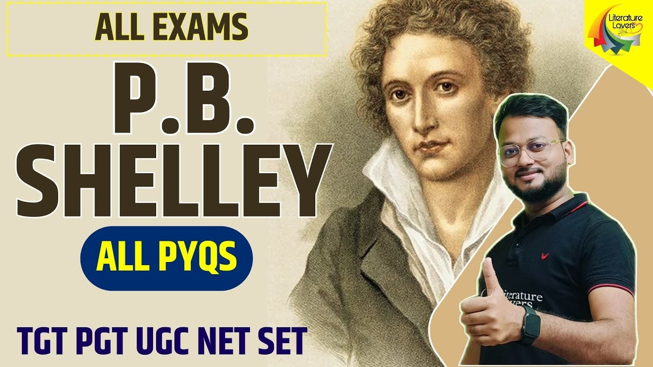 P. B. Shelley Life and Works || TGT PGT UGC NET All The Previous Year Question