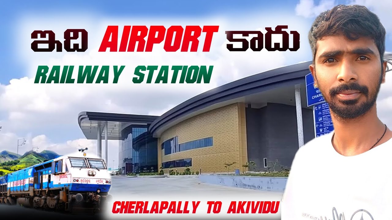 Hyderabad Cherlapally to Akividu Train Journey