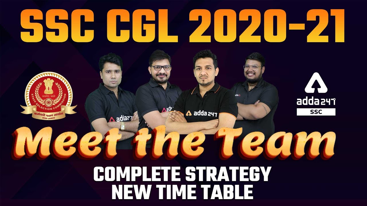 SSC CGL 2020-21 | Complete Strategy New Time Table | MEET THE TEAM