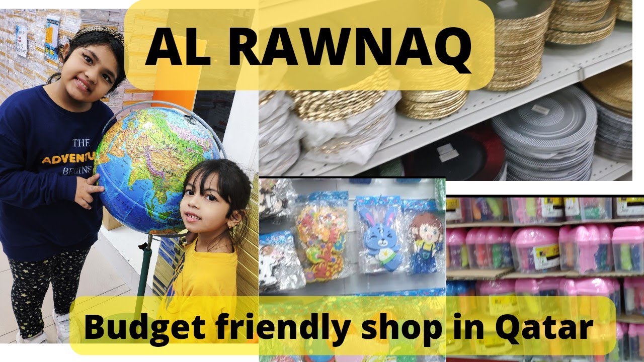 #dohaqatar Budget friendly shop in Qatar | Al Rawnaq |Ainish world