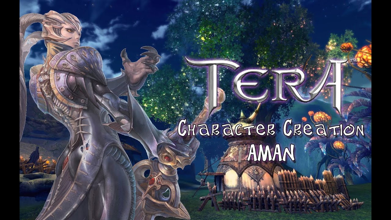 TERA - Создание персонажа - Аман