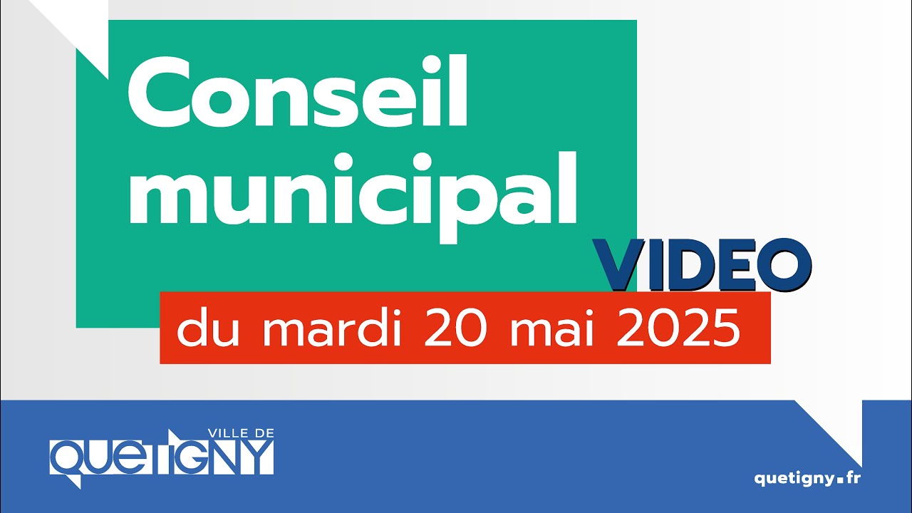 Conseil municipal du mardi 20 mai 2025