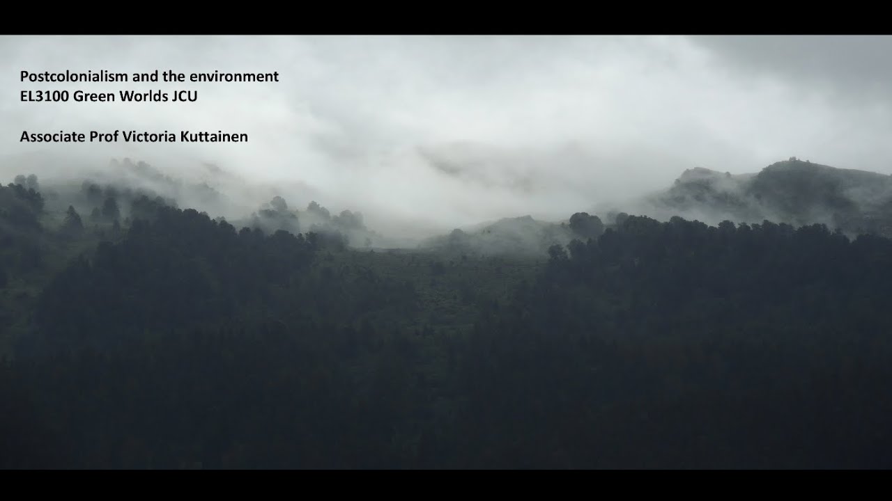 Postcolonialism and Ecocriticism: Green Worlds