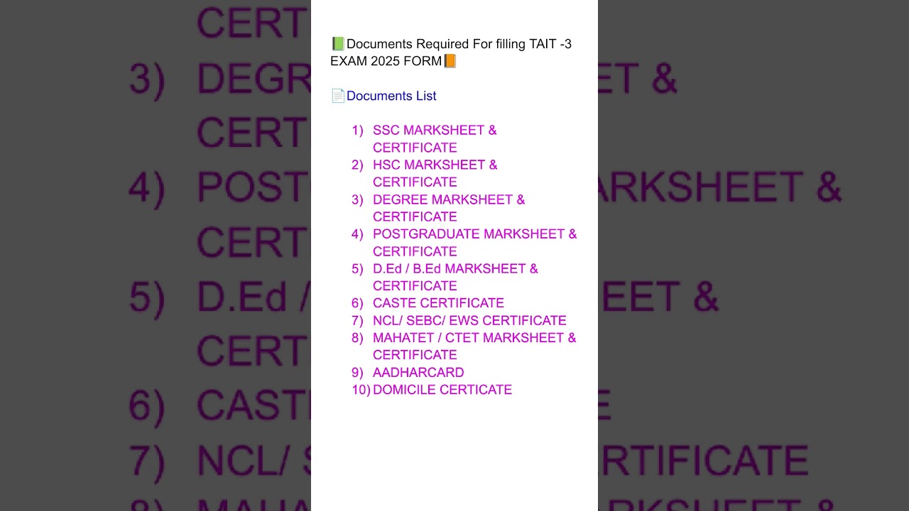 TAIT -3  REQUIRED DOCUMENTS TO FILL APPLICATION FORM