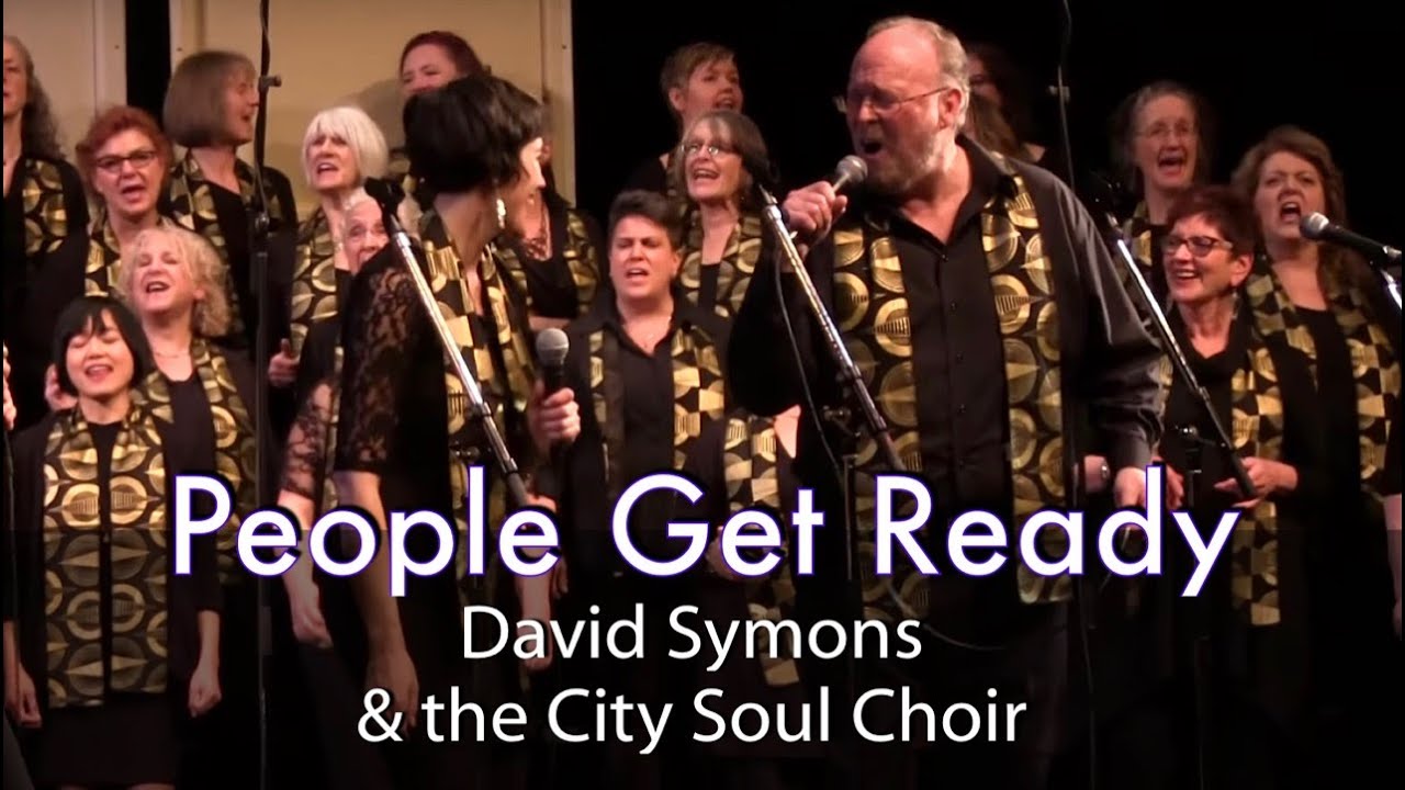People Get Ready - City Soul Choir