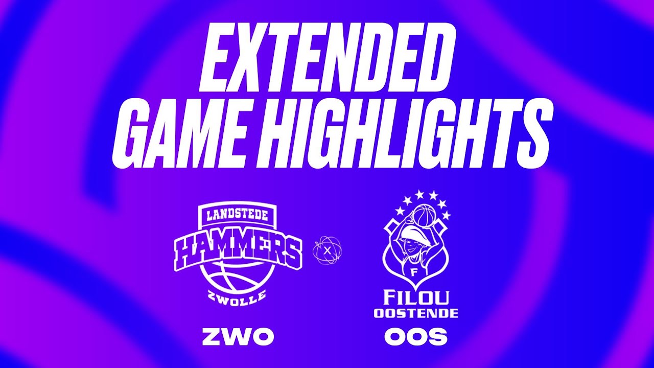 Landstede Hammers vs. Filou Oostende Extended Game Highlights