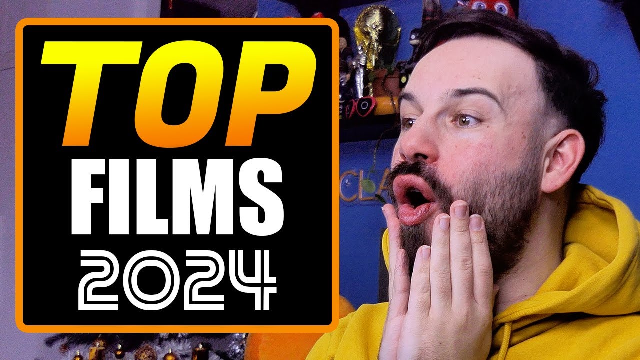 TOP FILMS 2024 - Les MEILLEURS films de l'ann&eacute;e !