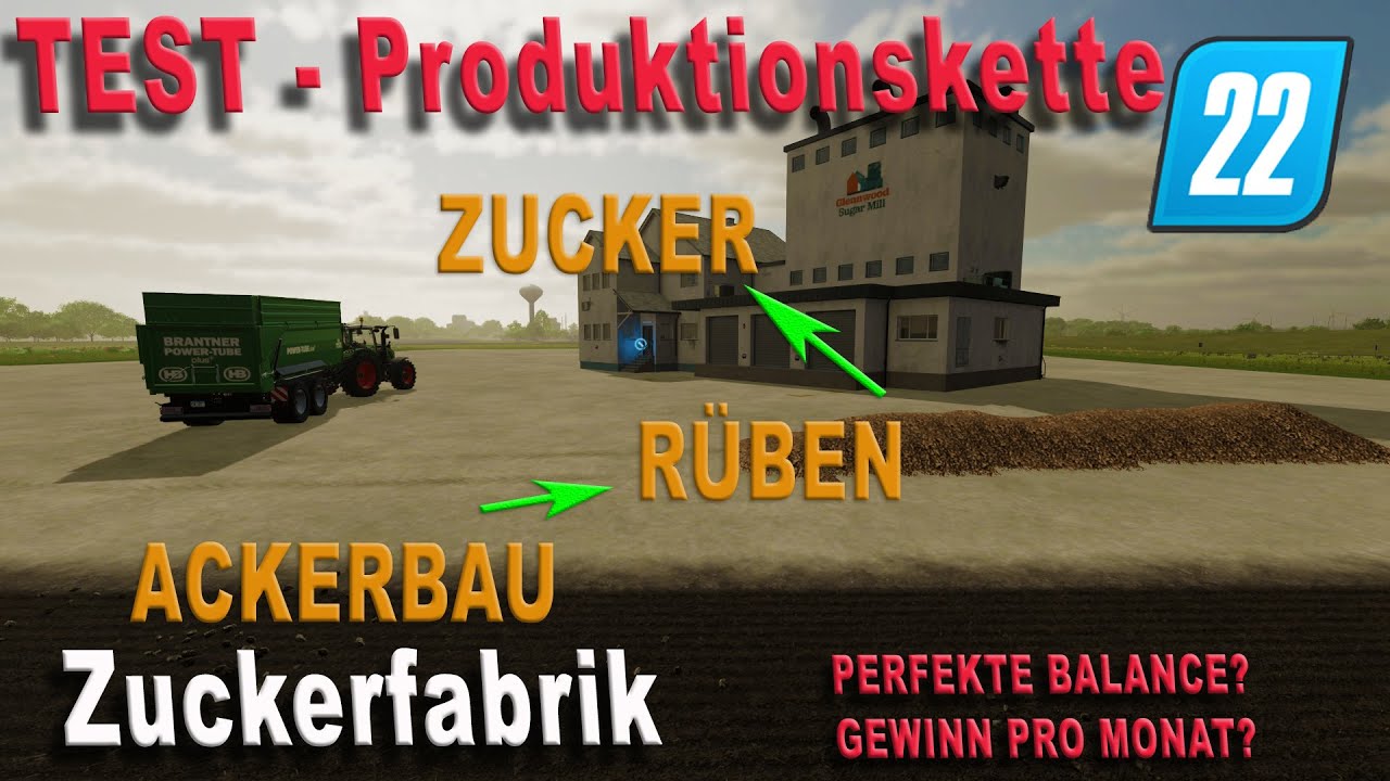 LS22 Test - Die Perfekte Kette - Zucker Produktion - Wie viel Hektar Rüben sind notwendig?