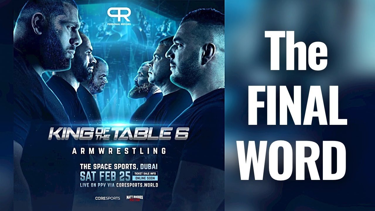 King Of The Table 6 | The Final Word