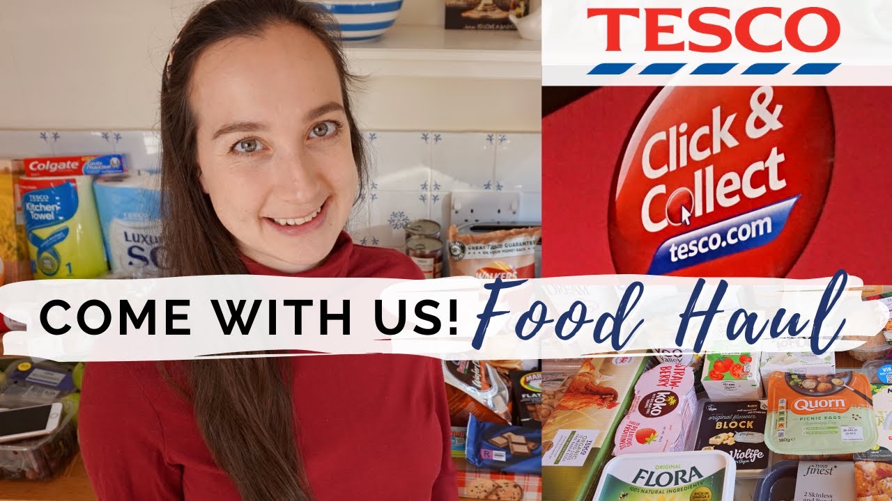 TRYING TESCO CLICK AND COLLECT! | TESCO WEEKLY FOOD SHOP HAUL & MEAL PLAN