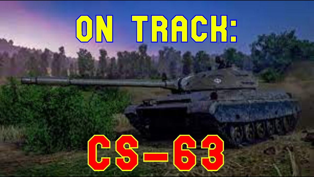 On Track: CS-63 ll Wot Console - World of Tanks Console