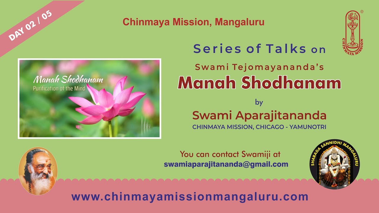 Manah shodhanam - 02/05 Talk in English by Swami Aparajitananda, Chinmaya Mission Chicago-Yamunotri.