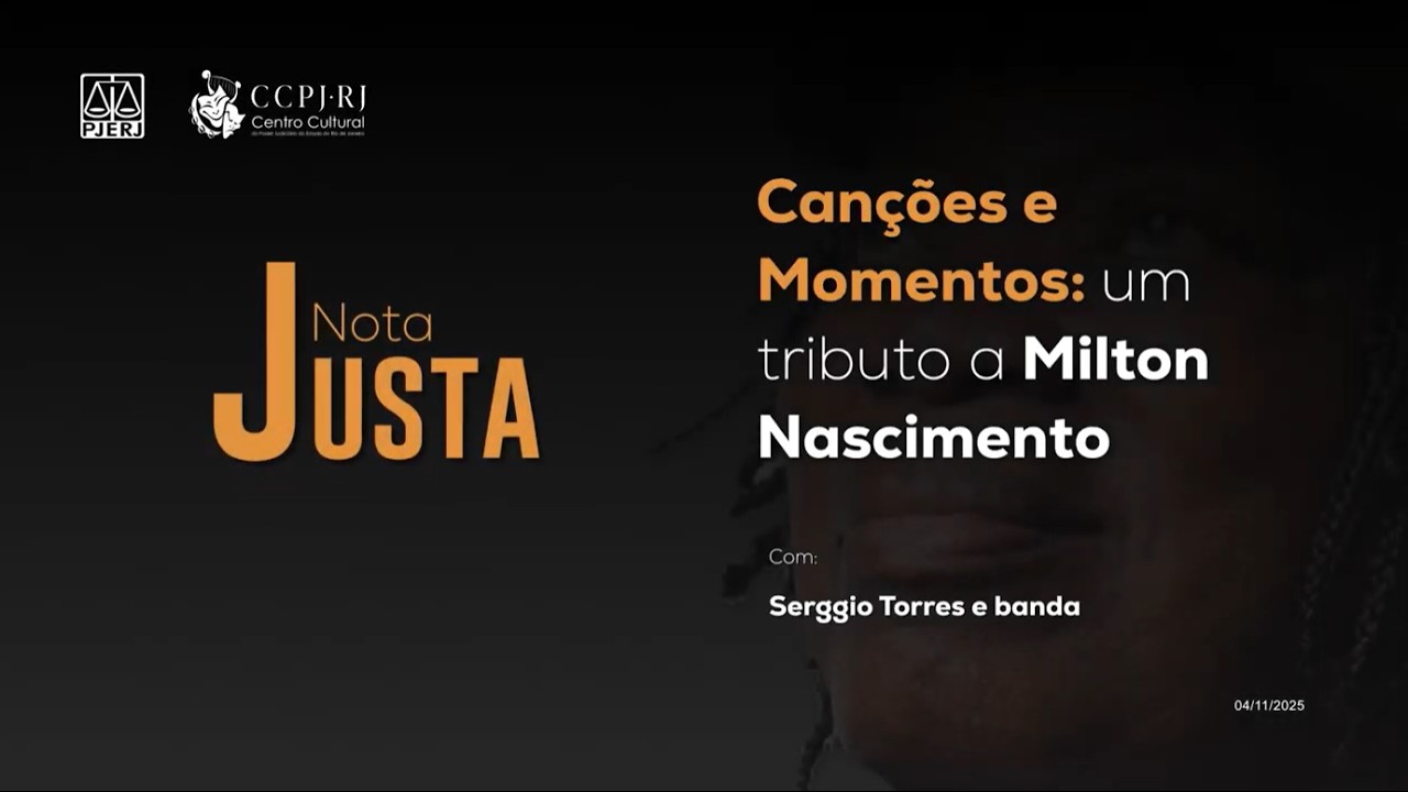 Nota Justa apresenta: Canções e Momentos: um tributo a Milton Nascimento