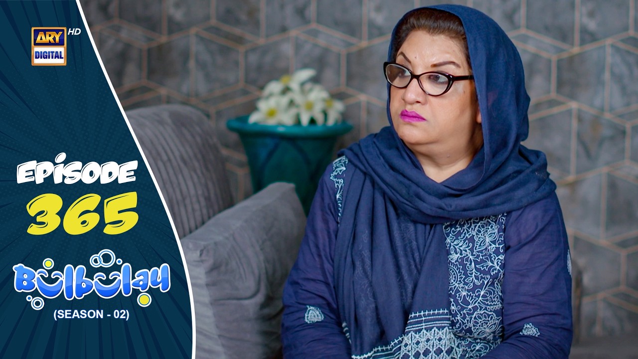 Bulbulay Season 2 Episode 365 | 18 July 2026 | ARY Digital