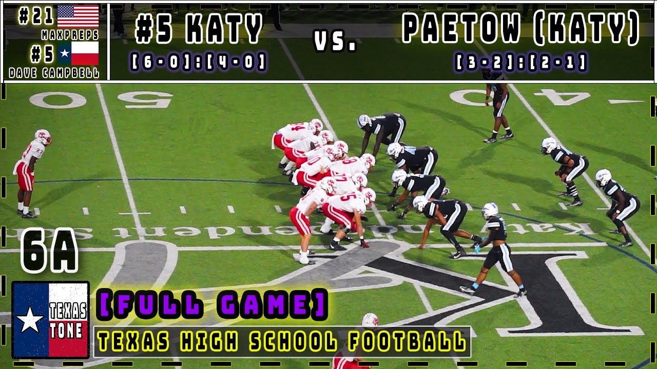 #5 Katy vs Paetow (Katy) Football || [FULL GAME] [HD]