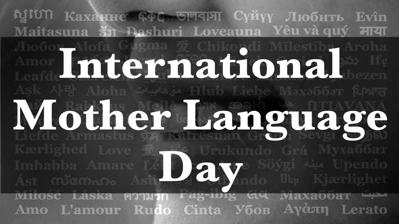 International Mother Language (Tongue) Day