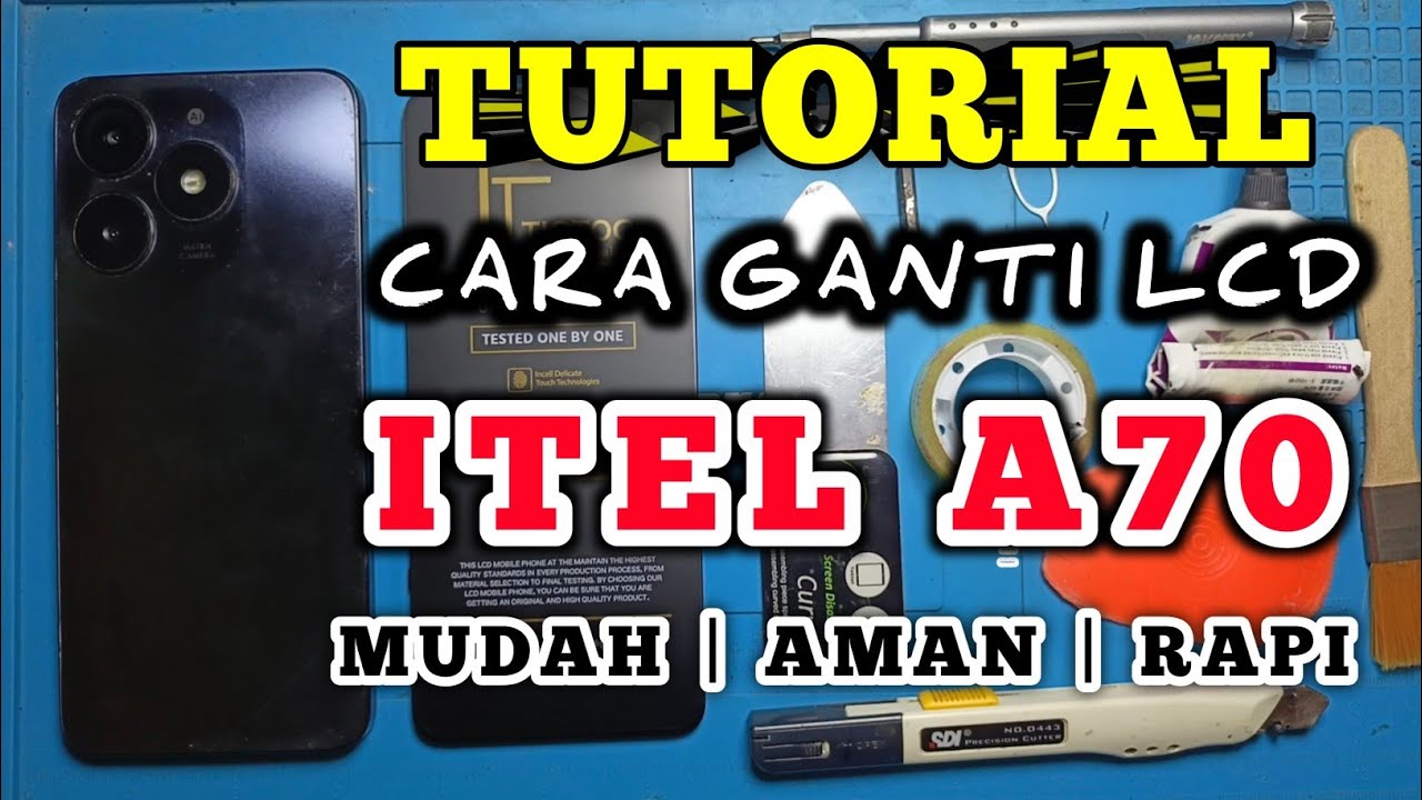 ✅ ITEL A70 CARA GANTI LCD ✅ CARA GANTI LAYAR ITEL A70