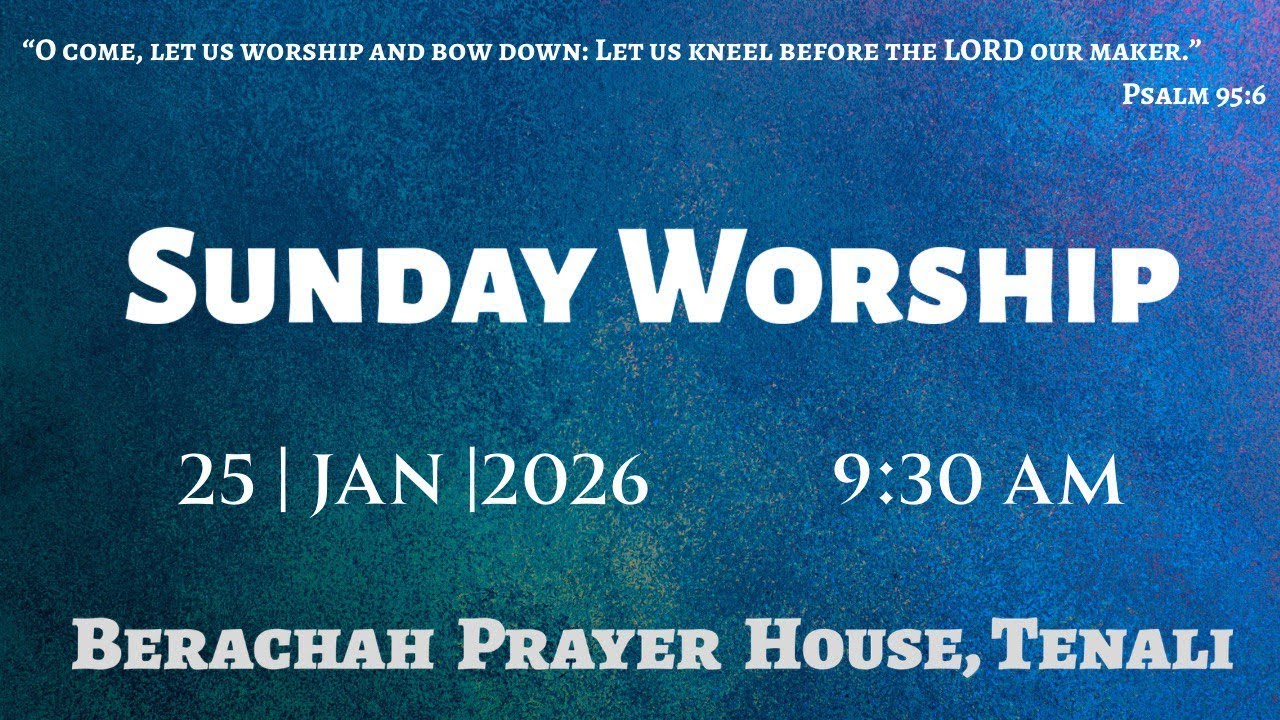SUNDAY WORSHIP//25JAN2026|| BRO.P.SAMSON GS// //Live streaming of Berachah Tenali