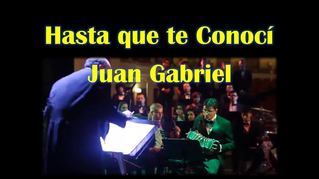 Karaoke Hasta que te Conocí al estilo de Juan Gabriel (sinfónico)