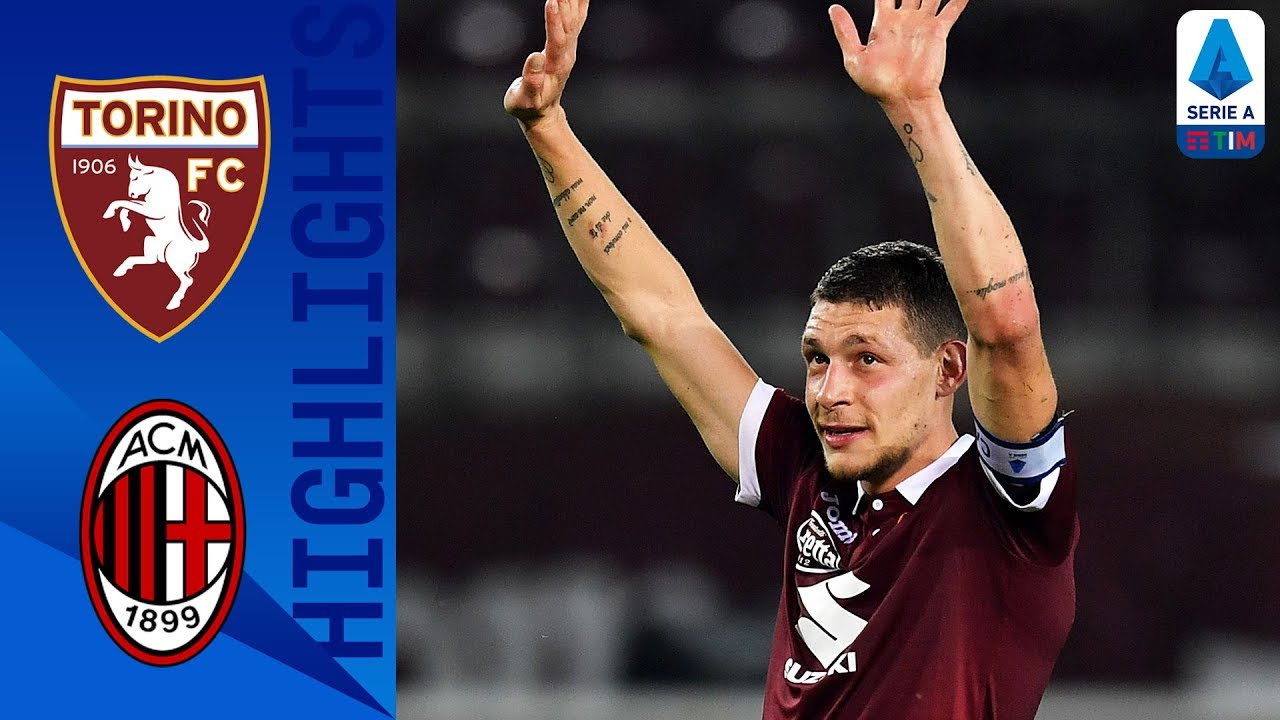 Torino 2-1 Milan | Un Belotti pazzesco firma la rimonta del Toro nella ripresa | Serie A