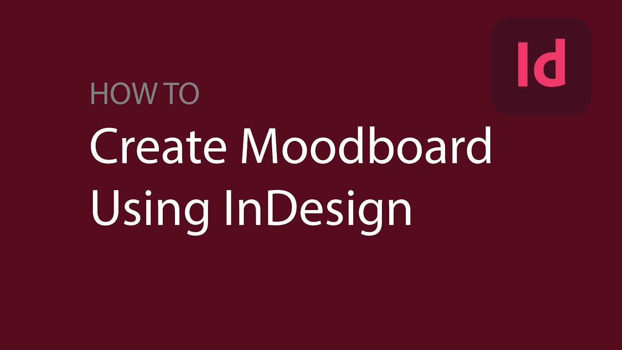 Create Mood board using Adobe InDesign