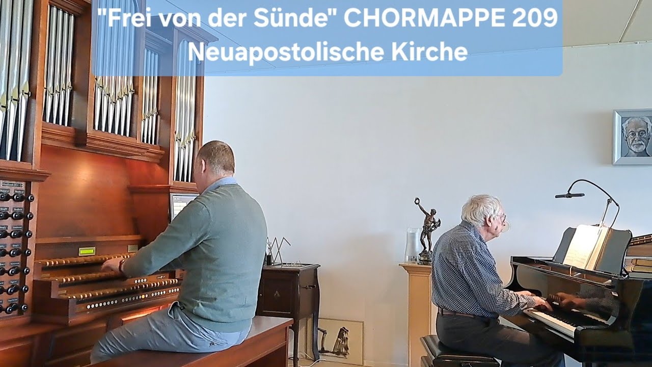 ORGEL & PIANO 'Frei von der S&uuml;nde' 🎹 Neuapostolische Kirche CM 209