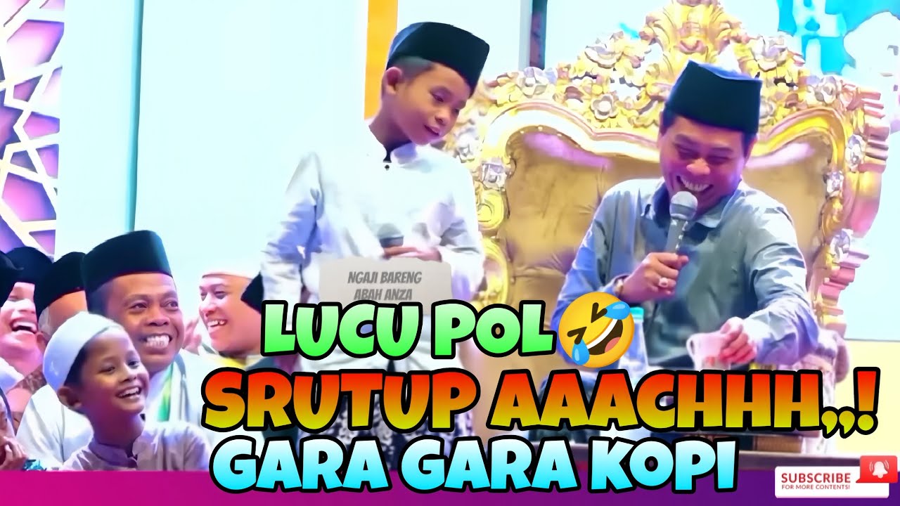 BOCAH LUCU POL❗ABAH ANZA SAJA SAMPAI KETAWA KEKEL APALAGI JAMA'AH.kh Anwar Zahid terbaru