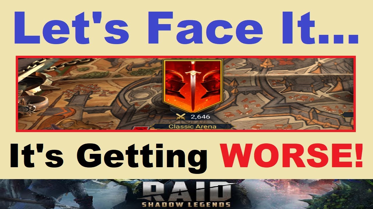 Let's Face It.. Arena is *STILL* Getting *WORSE!*.. Here are 5 Reasons Why: (RAID: Shadow Legends)