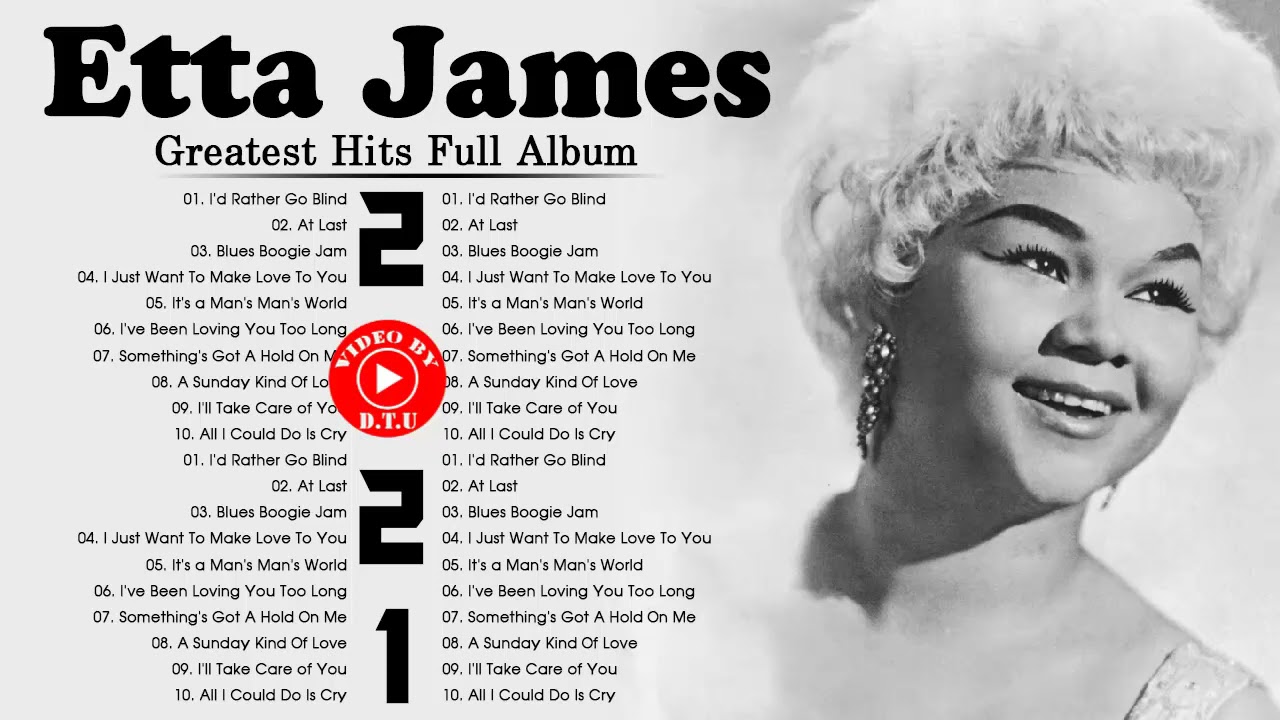 Etta James Best Songs - Etta James Greatest Hits - Etta James Blue Songs Collection