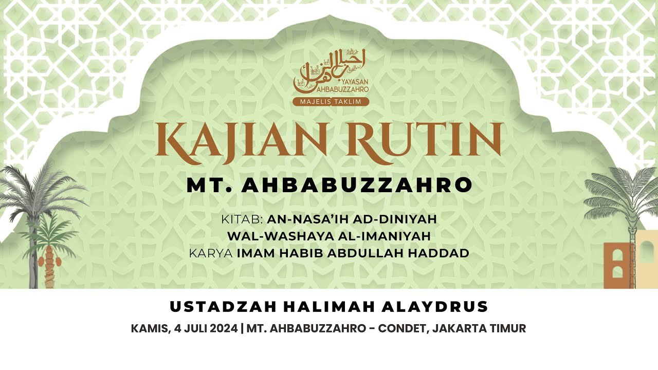 Kajian Rutin MT.AhbabuzZahro bersama @UstadzahHalimahAlaydrusChannel 4 Juli 2024