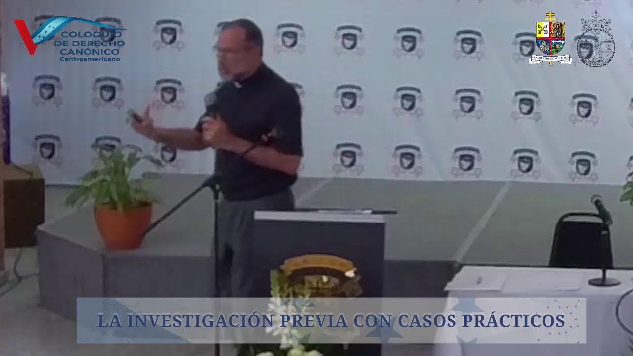 V Coloquio de Derecho Canonico Centroamericano Dia 4 sesion de la tarde 3ra ponencia
