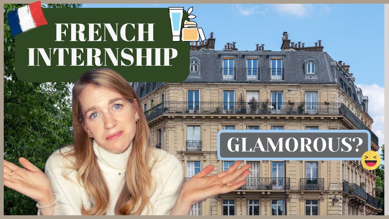 INTERNSHIP IN FRANCE I My Paris Internship Experience + Tips