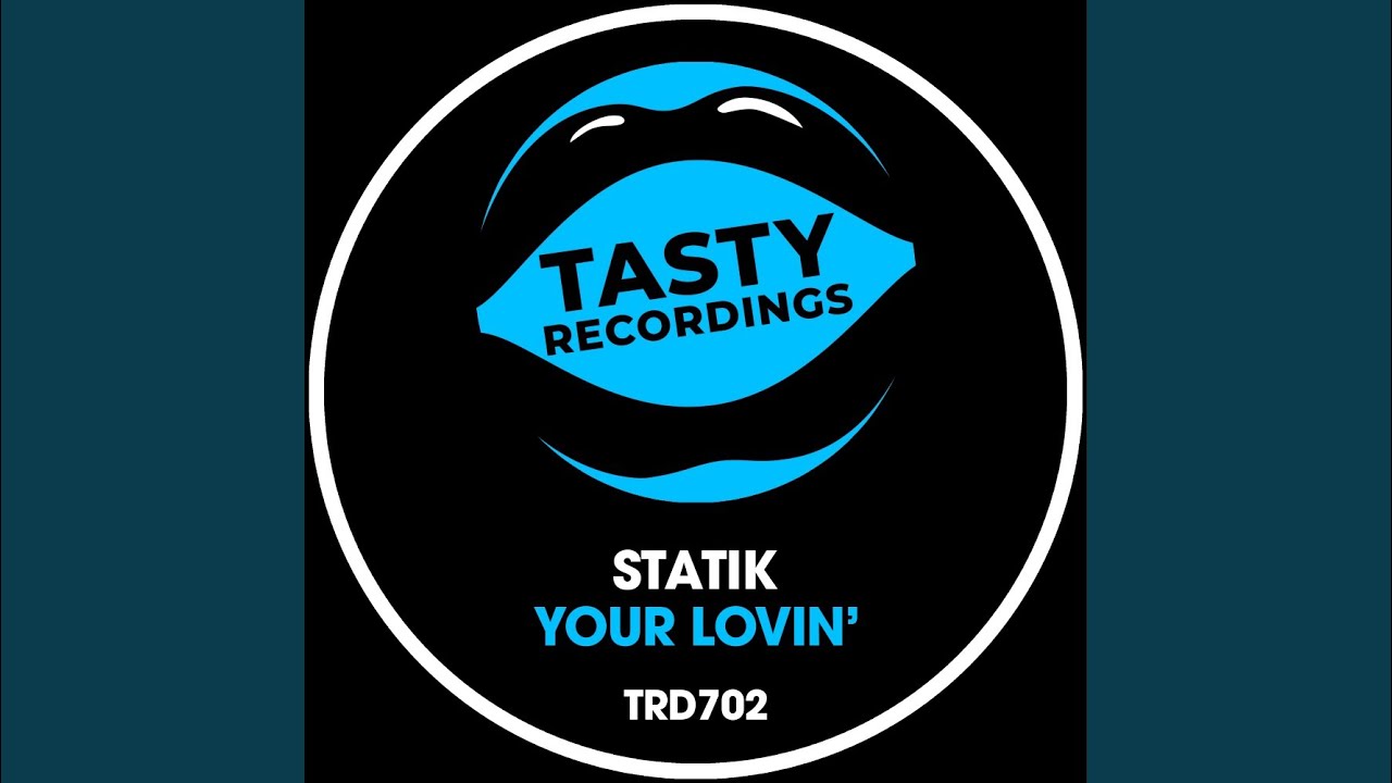 Your Lovin' (Extended Mix)