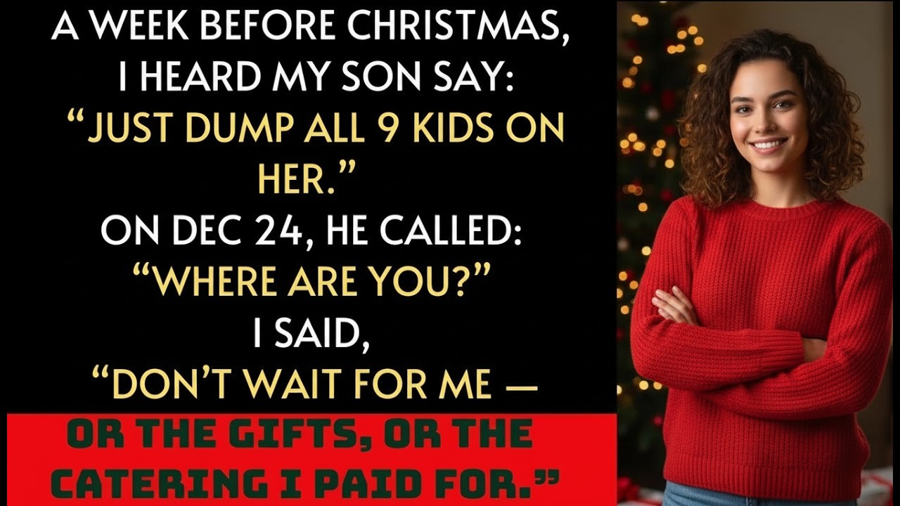 Just Dump All 9 Kids on Her for Christmas,” My Son Said — So I Changed My Plans Instead.......