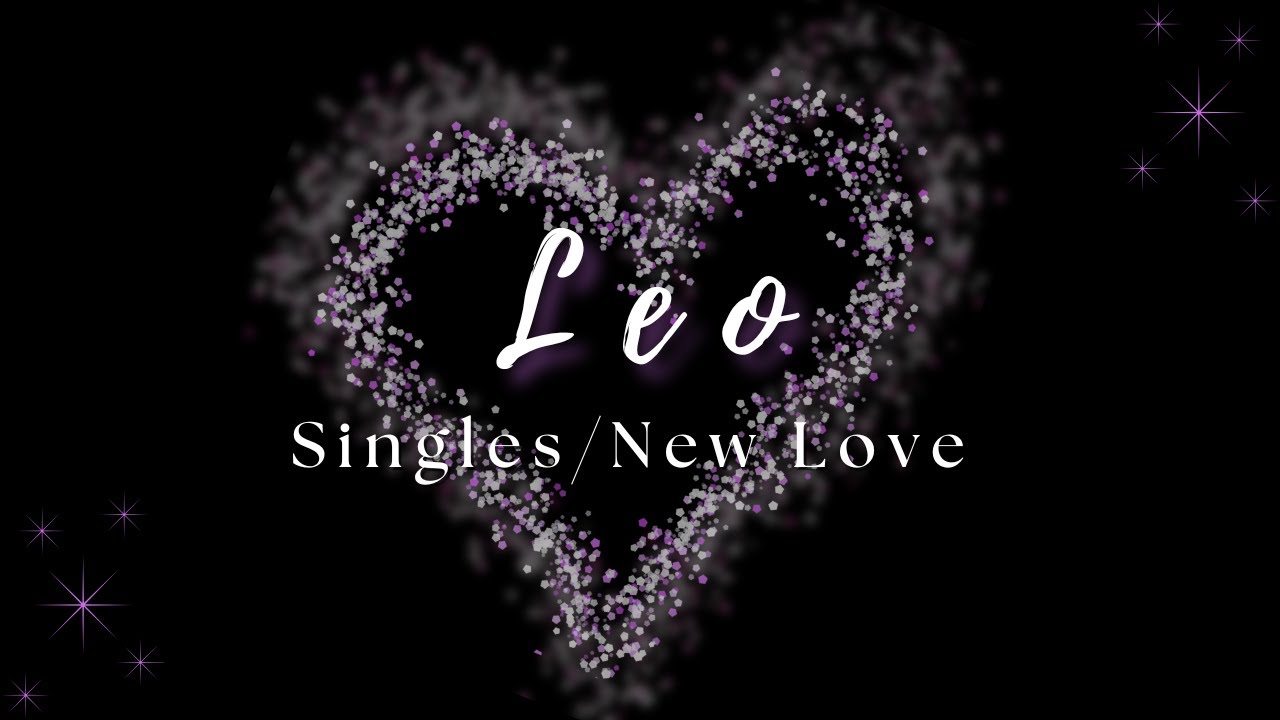 ♌ Leo | A Soulmate Finds You Right on Time | Singles / New Love