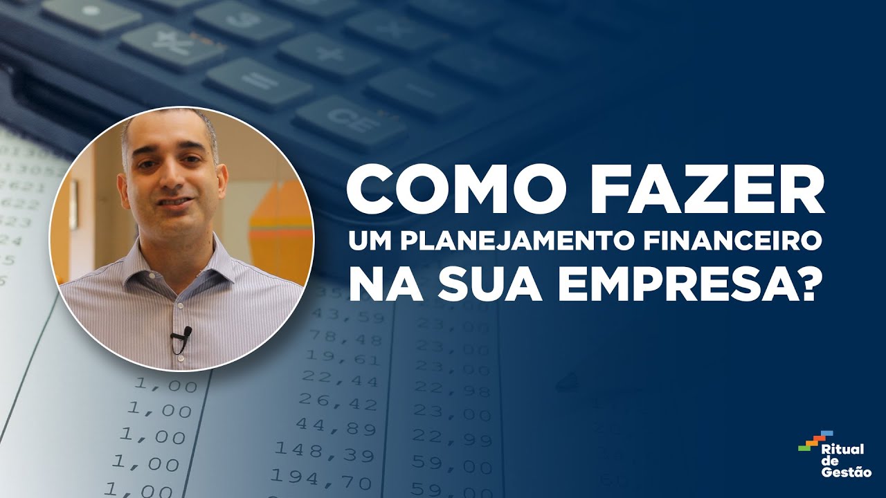 Como fazer um planejamento financeiro na sua empresa?