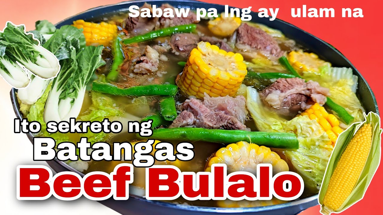 ЗНАМЕНИТЫЙ РЕЦЕПТ БУЛАЛО С ГОВЯДЬЕЙ а-ля Батангас, ВСЕ ЕЩЕ ВКУСНЫЙ | ТЕНДЕНЦИИ БИЗНЕСА В БУЛАЛО