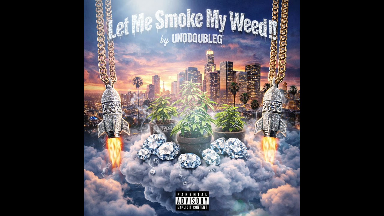 &ldquo;Let Me Smoke My Weed&rdquo; &ndash; UNODOUBLEG