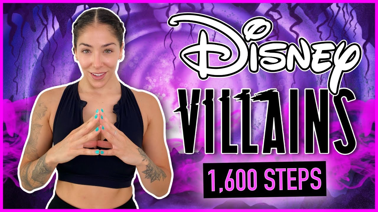DISNEY VILLAINS WALKING WORKOUT (1,600 Steps/Low Impact)