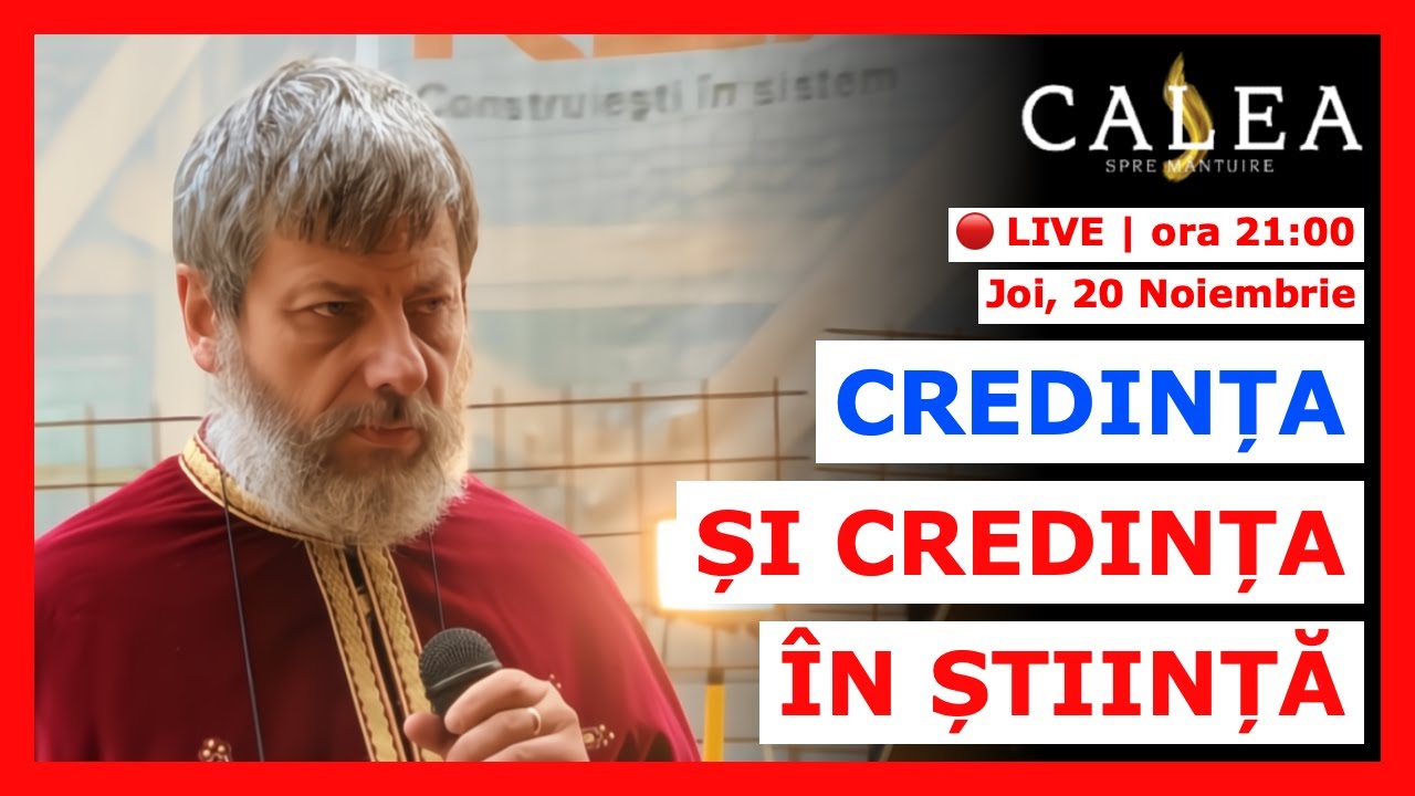 🔴 LIVE #1113 - CREDINȚA ȘI CREDINȚA &Icirc;N ȘTIINȚĂ || Pr. TUDOR CIOCAN