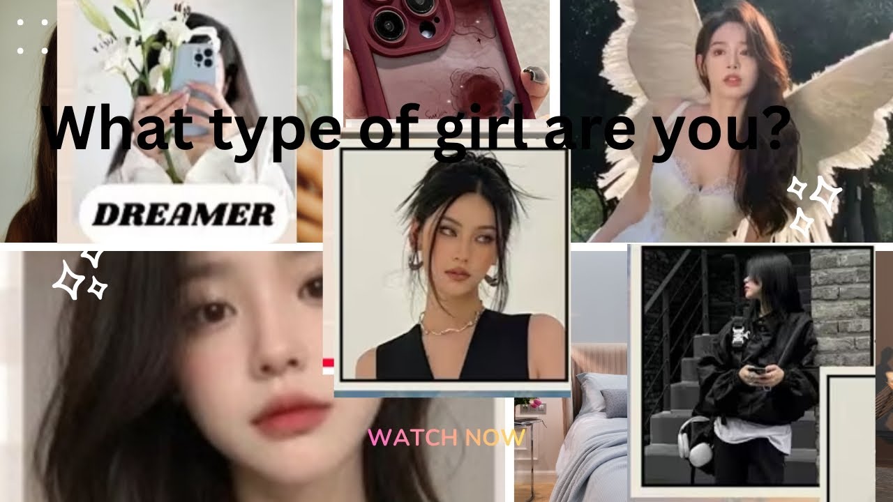 What type of girl are you? ⭐⚡(Fun personality Quiz) 🦋☘️✨