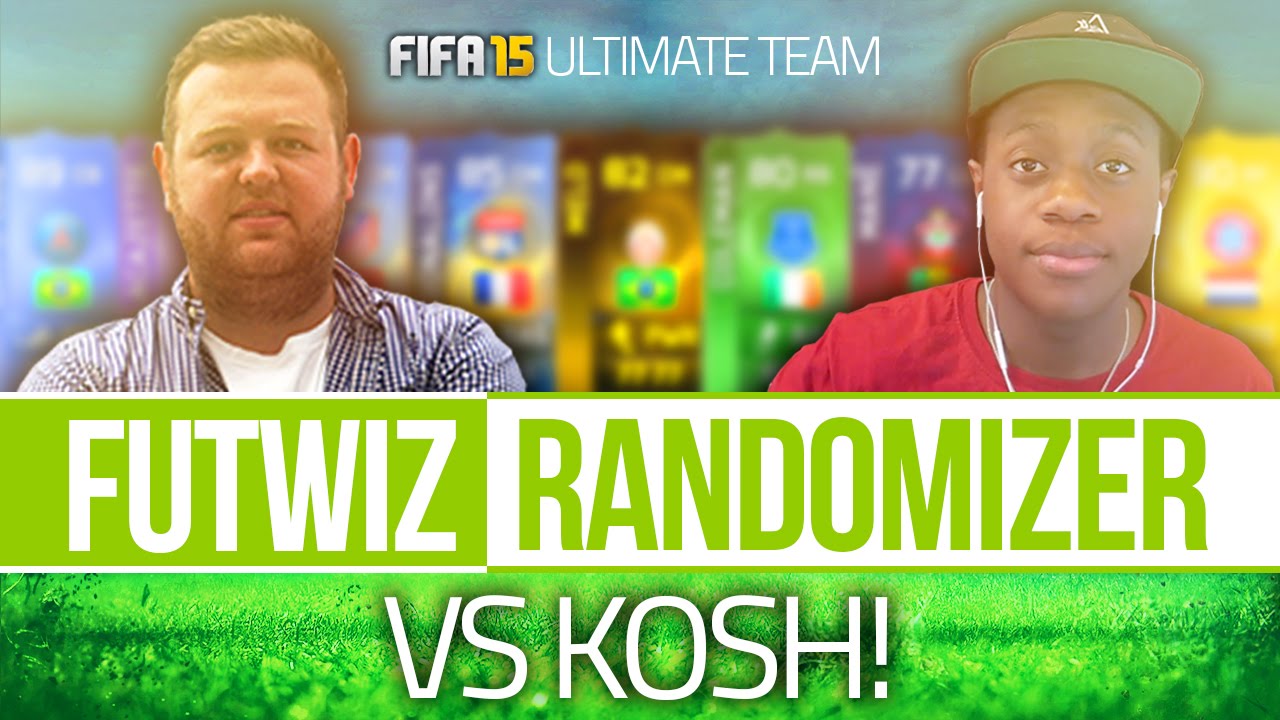 THE FUTWIZ RANDOMIZER VS FIFAKOSH! (FIFA 15 ULTIMATE TEAM)