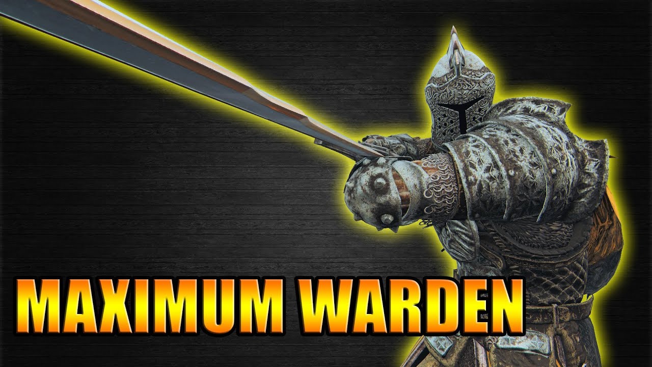 Maximum Warden! - The Crazy Last Stand [For Honor]