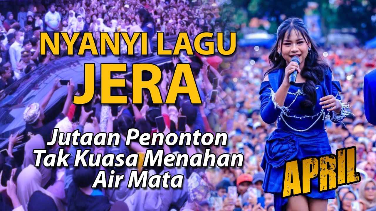 LAGU JERA DINYANYIKAN APRIL, AIR MATA PENONTON TUMPAH SAAT PESTA RAKYAT KEMENANGAN DI CIREBON