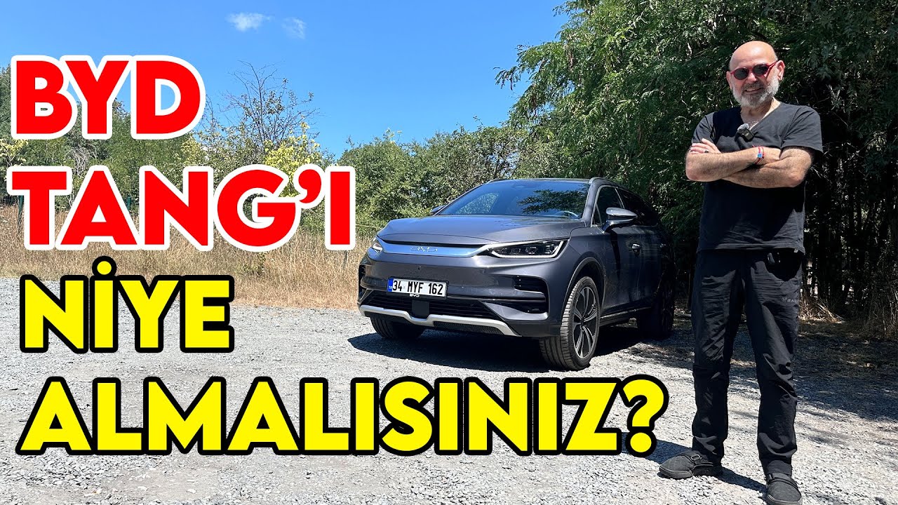 BYD TANG'I NEDEN ALMALISINIZ?