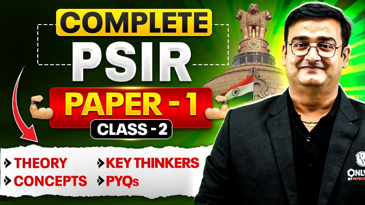 Complete PSIR Optional Revision ( Paper -1 ) in One Shot ⚡️| Class 2 | UPSC 2026 - 27 | PW