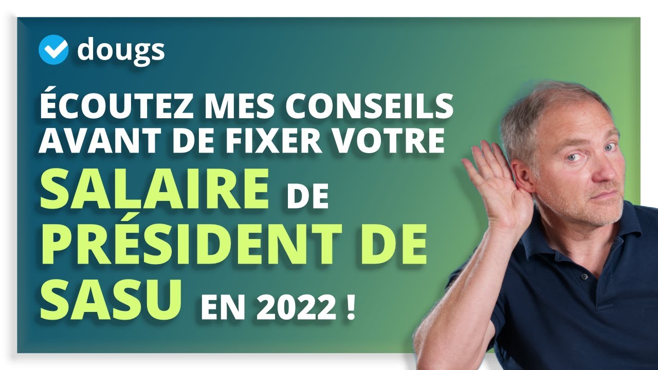 R&eacute;mun&eacute;ration du pr&eacute;sident de SASU : salaire minimum et optimal