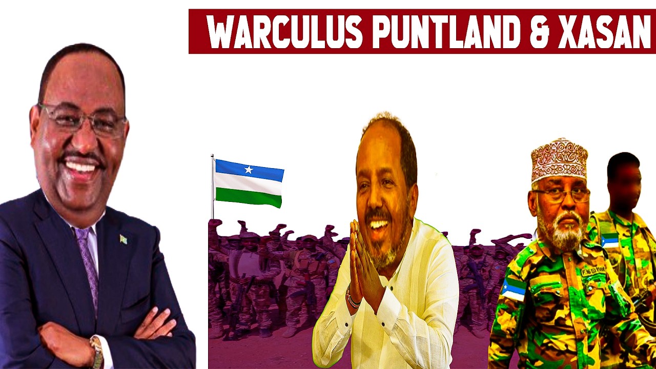 DEG DEG: Ismari waaga Puntland & Xasan Sheekh – Shirarka Muqdisho oo is bedel ku yimid, Xog xasaasi